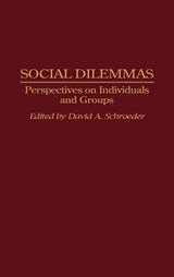 Social Dilemmas - David A. Schroeder - 9780275923921