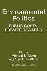 Environmental Politics - Michael S. Greve ; Fred L. Smith - 9780275942380