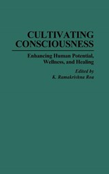 Cultivating Consciousness - K R Rao - 9780275945152