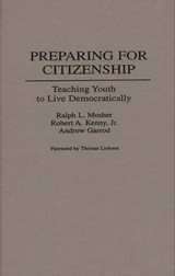 Preparing for Citizenship - Ralph Mosher ; Robert A. Kenny ; Andrew Garrod - 9780275946067