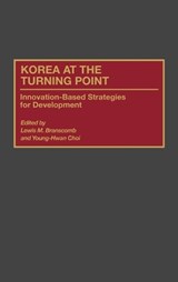 Korea at the Turning Point - LEWIS M. BRANSCOMB ; YOUNG H. CHOI ; CHRISTOPHER L.,  Ph.D. Edwards - 9780275951474
