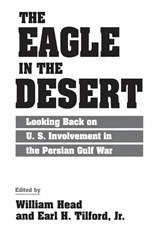 The Eagle in the Desert - William P. Head ; Earl H. Tilford Jr. - 9780275953973