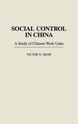 Social Control in China - Victor N. Shaw - 9780275955991