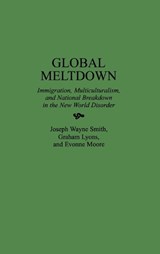 Global Meltdown - Graham Lyons ; Evonne Moore ; Joseph Wayne Smith - 9780275956004