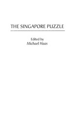 The Singapore Puzzle - Michael Haas - 9780275963798