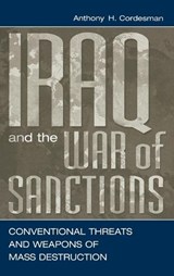 Iraq and the War of Sanctions - Anthony H. Cordesman - 9780275965280