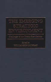 The Emerging Strategic Environment