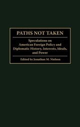 Paths Not Taken - Jonathan M. Nielson - 9780275967697