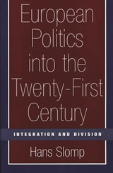 European Politics into the Twenty-First Century - Hans Slomp - 9780275968144