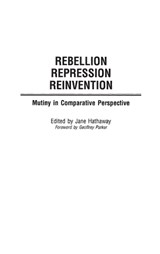 Rebellion, Repression, Reinvention - Jane Hathaway - 9780275970109