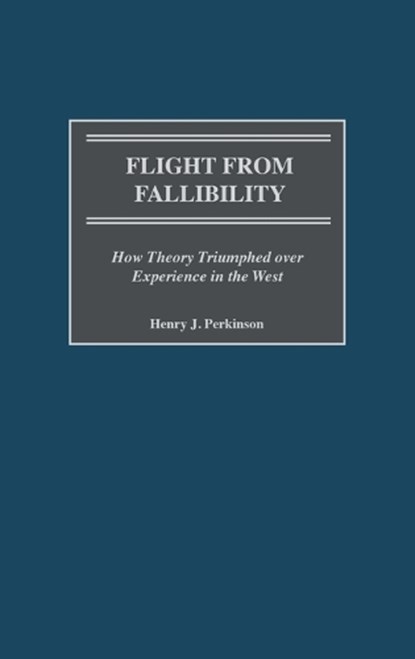 Flight from Fallibility, Henry Perkinson - Gebonden - 9780275973582