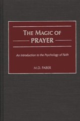 The Magic of Prayer - M. D. Faber - 9780275973858