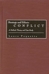 Strategy and Ethnic Conflict - Laure Paquette - 9780275976361