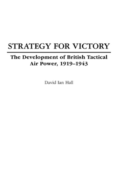 Strategy for Victory, David Ian Hall - Gebonden - 9780275977672