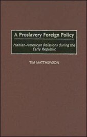 A Proslavery Foreign Policy