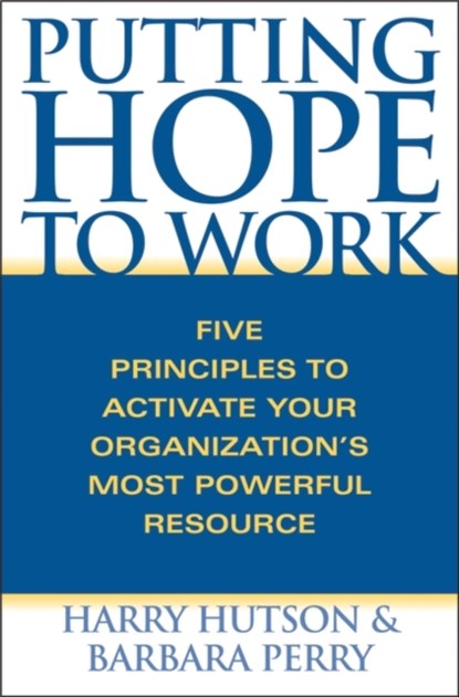 Putting Hope to Work, HUTSON,  Harry ; Perry, Barbara - Gebonden - 9780275988197