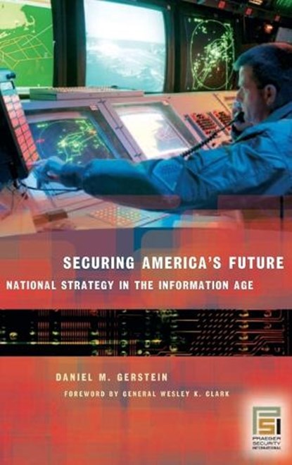 Securing America's Future, Daniel M. Gerstein - Gebonden - 9780275988777