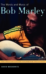 The Words and Music of Bob Marley - David V. Moskowitz - 9780275989354