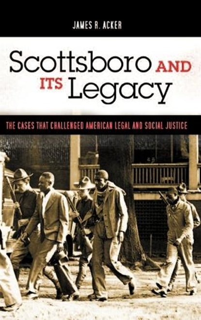 Scottsboro and Its Legacy, James R. Acker - Gebonden - 9780275990831