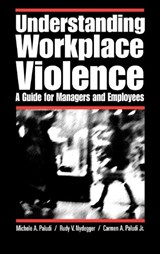 Understanding Workplace Violence - MICHELE A. PALUDI ; RUDY,  Ph.D. Nydegger ; Carmen A. Paludi - 9780275990862