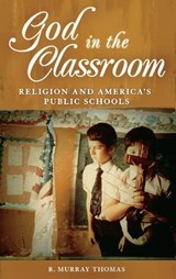 God in the Classroom - R. Murray Thomas - 9780275991418