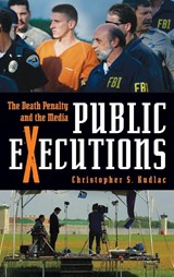 Public Executions - Christopher S. Kudlac - 9780275993078