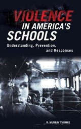 Violence in America's Schools - R. Murray Thomas - 9780275993290