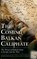 The Coming Balkan Caliphate, Christopher Deliso - Gebonden - 9780275995256
