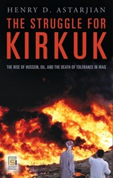 The Struggle for Kirkuk | Henry D. Astarjian | 