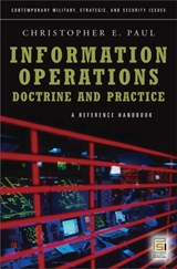 Information Operations-Doctrine and Practice - Christopher Paul - 9780275995911