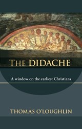 The Didache - Professor Thomas O'Loughlin - 9780281059539