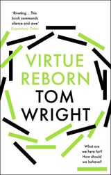 Virtue Reborn - Tom Wright - 9780281061440