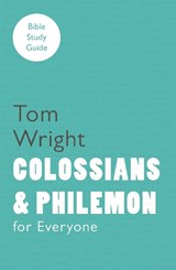 Colossians and Philemon for Everyone - Tom Wright - 9780281061754