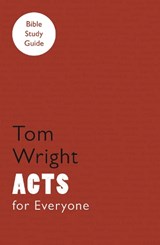 For Everyone Bible Study Guide: Acts - Tom Wright - 9780281063802