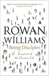 Being Disciples - Rowan Williams - 9780281076628