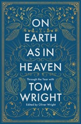 On Earth as in Heaven - Tom Wright - 9780281081783