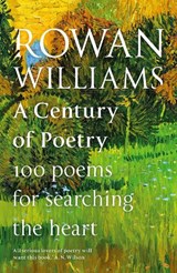 A Century of Poetry - Rowan Williams - 9780281085521