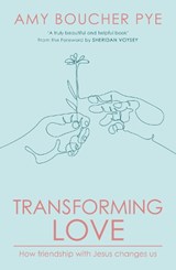 Transforming Love - Amy (Reader) Boucher Pye - 9780281087952