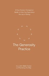 The Generosity Practice - John Mark Comer - 9780281091577
