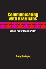 Communicating with Brazilians - Tracy Novinger - 9780292702875