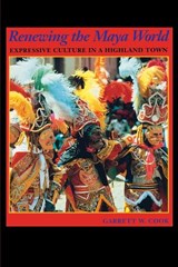 Renewing the Maya World - Garrett W. Cook - 9780292712256