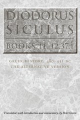 Diodorus Siculus, Books 11-12.37.1 - SICULUS,  Diodorus ; Diodorus - 9780292712775