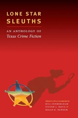 Lone Star Sleuths - Bill Cunningham ; Steven L. Davis ; Rollo K. Newsom - 9780292717374