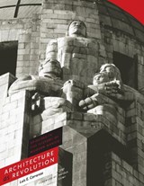 Architecture as Revolution - Luis E. Carranza - 9780292721951