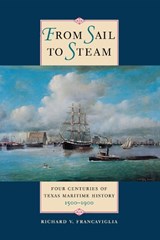 From Sail to Steam - Richard V. Francaviglia - 9780292723054