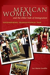 Mexican Women and the Other Side of Immigration - Luz Maria Gordillo - 9780292728929