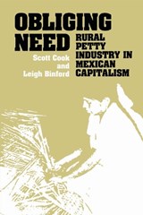 Obliging Need - Scott Cook ; Leigh Binford - 9780292740686