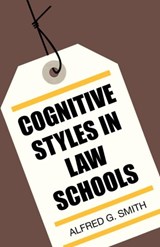 Cognitive Styles in Law Schools - Alfred G. Smith ; Patrick A. Nester ; Lynn H. Pulford - 9780292741775