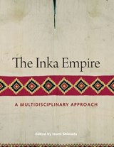 The Inka Empire - Izumi Shimada - 9780292760790