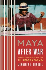 Maya after War - Jennifer L. Burrell - 9780292762015